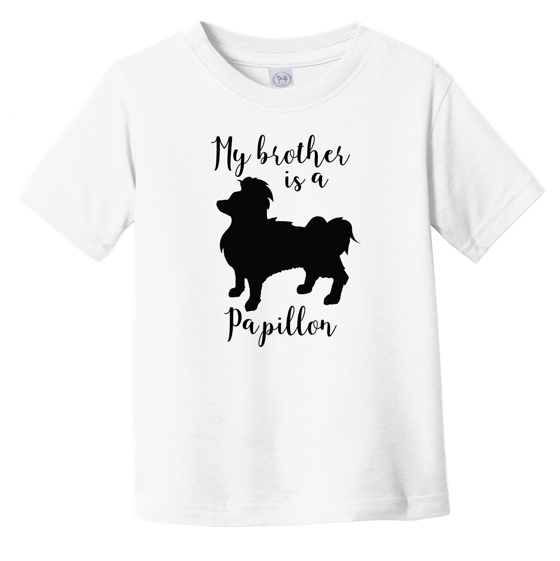 My Brother Is A Papillon Cute Dog Silhouette Infant Toddler T-Shirt