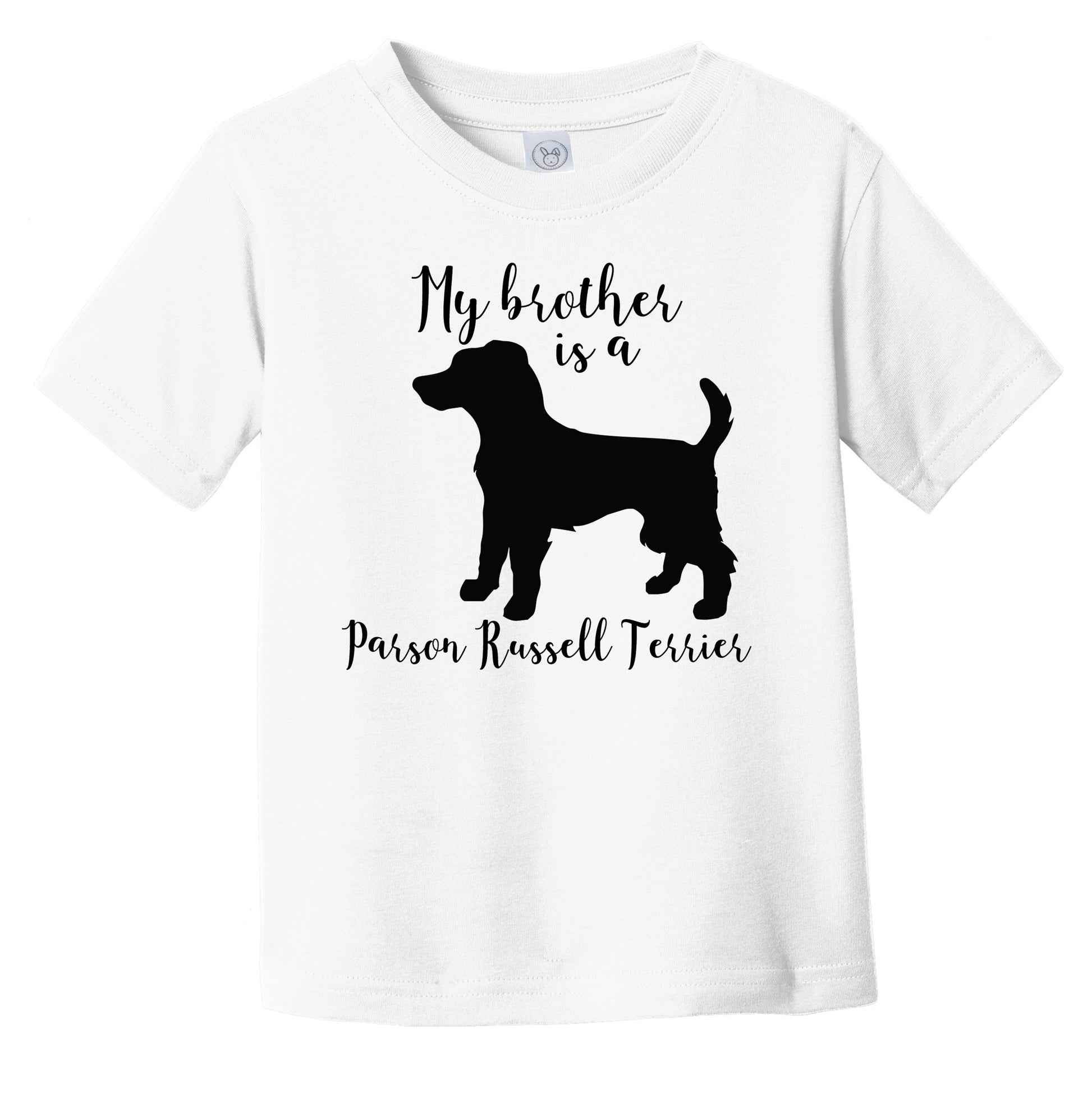 My Brother Is A Parson Russell Terrier Cute Dog Silhouette Infant Toddler T-Shirt