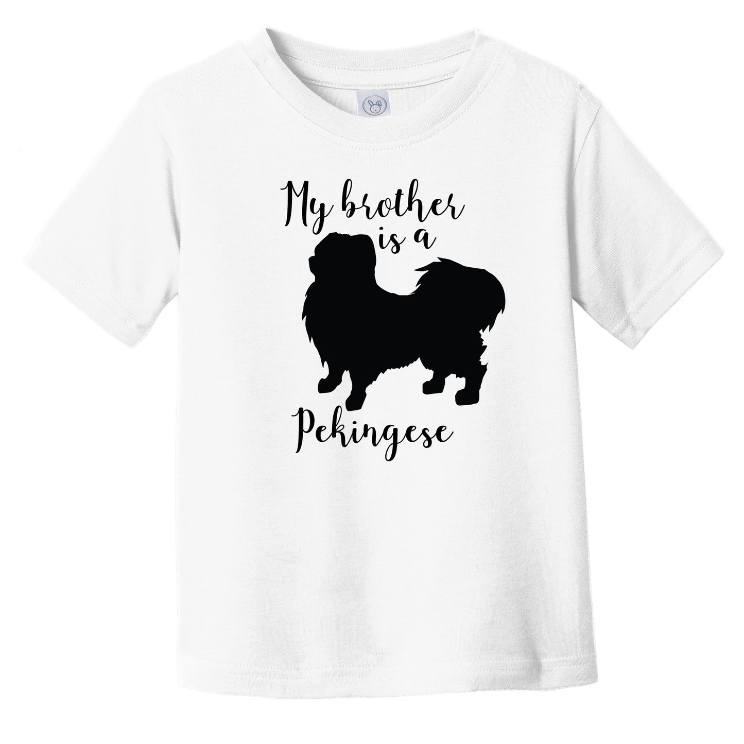 My Brother Is A Pekingese Cute Dog Silhouette Infant Toddler T-Shirt