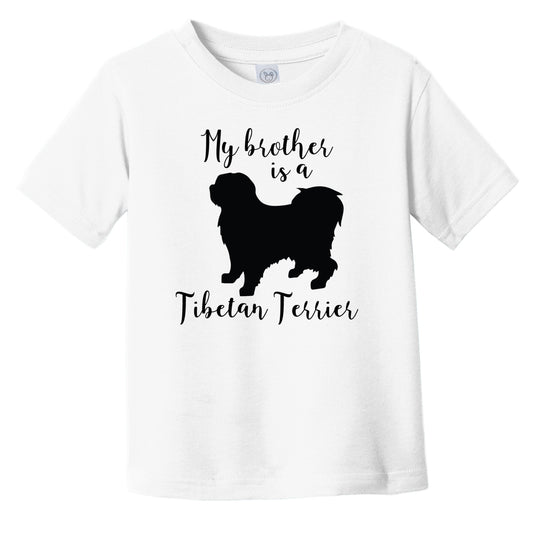 My Brother Is A Tibetan Terrier Cute Dog Silhouette Infant Toddler T-Shirt