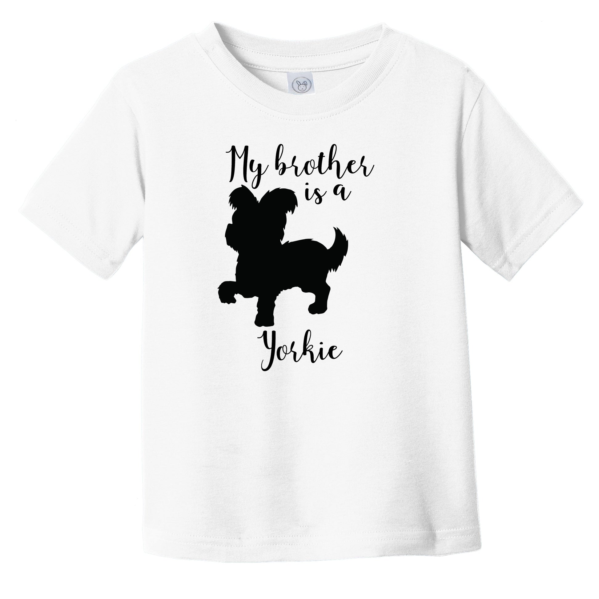 My Brother Is A Yorkie Cute Dog Silhouette Infant Toddler T-Shirt