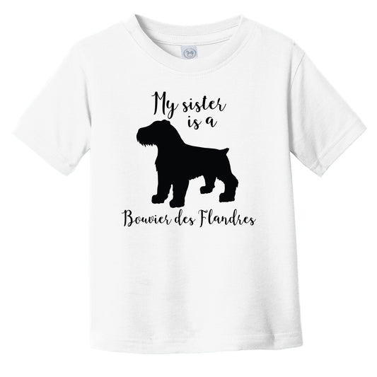 My Sister Is A Bouvier des Flandres Cute Dog Silhouette Infant Toddler T-Shirt