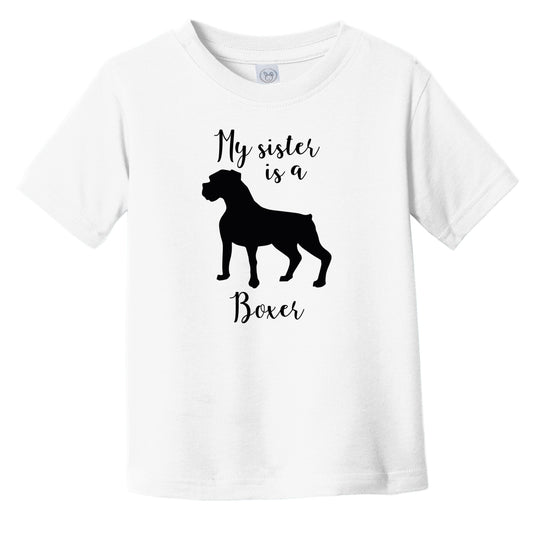 My Sister Is A Boxer Cute Dog Silhouette Infant Toddler T-Shirt