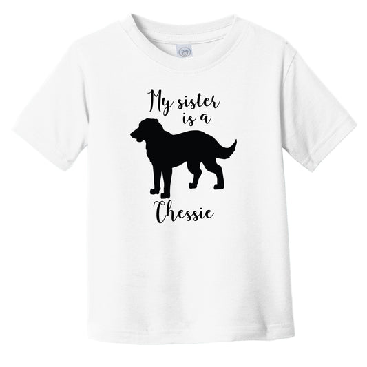 My Sister Is A Chessie Cute Dog Silhouette Infant Toddler T-Shirt