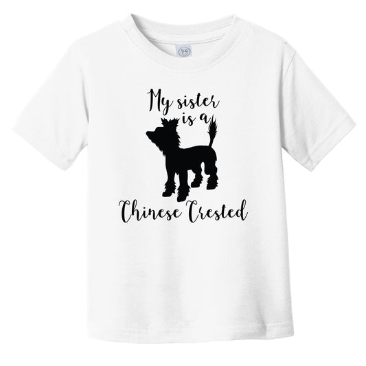 My Sister Is A Chinese Crested Cute Dog Silhouette Infant Toddler T-Shirt