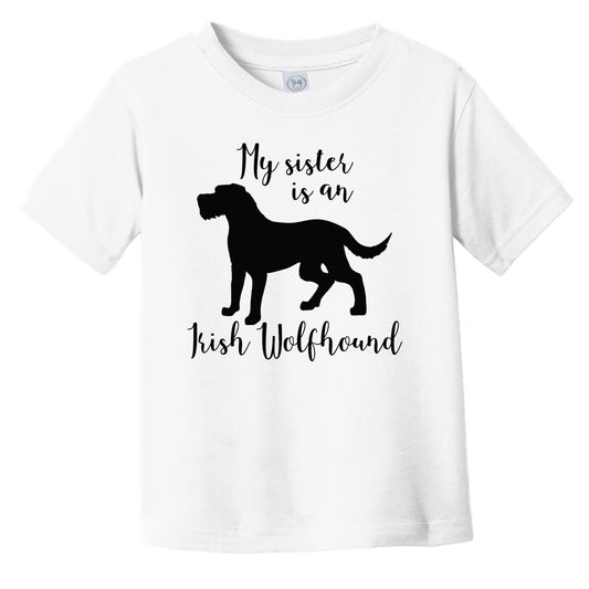 My Sister Is An Irish Wolfhound Cute Dog Silhouette Infant Toddler T-Shirt