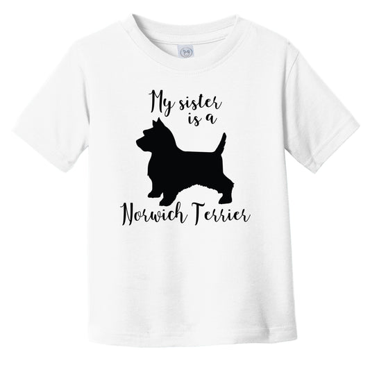 My Sister Is A Norwich Terrier Cute Dog Silhouette Infant Toddler T-Shirt