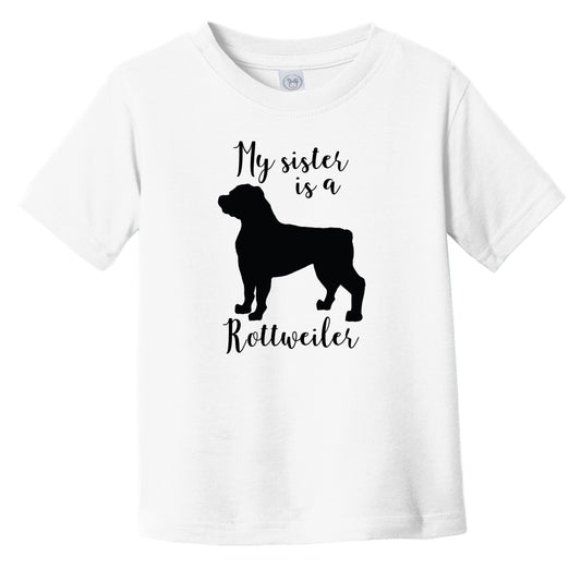 My Sister Is A Rottweiler Cute Dog Silhouette Infant Toddler T-Shirt