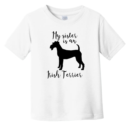 My Sister Is An Irish Terrier Cute Dog Silhouette Infant Toddler T-Shirt