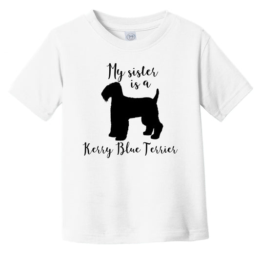My Sister Is A Kerry Blue Terrier Cute Dog Silhouette Infant Toddler T-Shirt