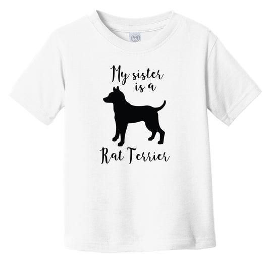 My Sister Is A Rat Terrier Cute Dog Silhouette Infant Toddler T-Shirt