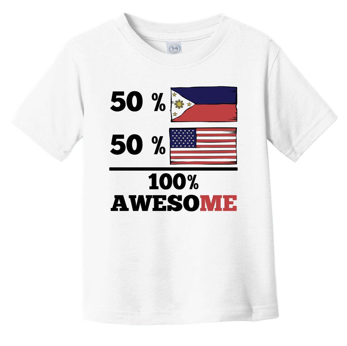 50% Filipino 50% American 100% Awesome Infant Toddler T-Shirt