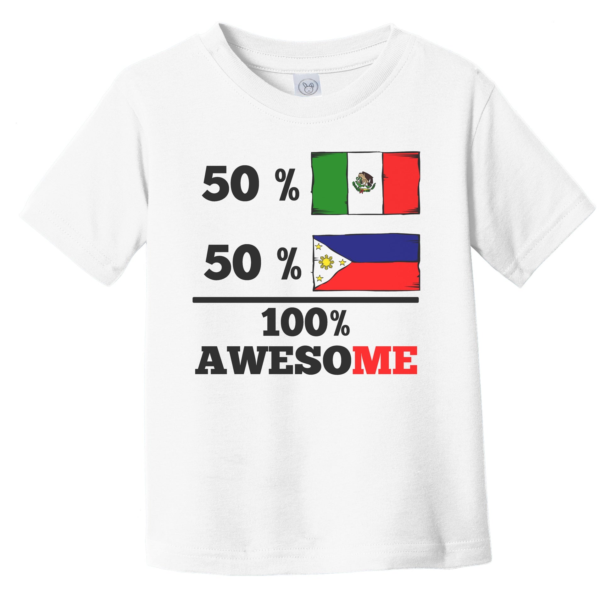 50% Mexican 50% Filipino 100% Awesome Mexico Philippines Flags Funny Infant Toddler T-Shirt