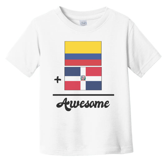 Colombia Plus Dominican Republic Equals Awesome Cute Colombian Dominican Flags Infant Toddler T-Shirt