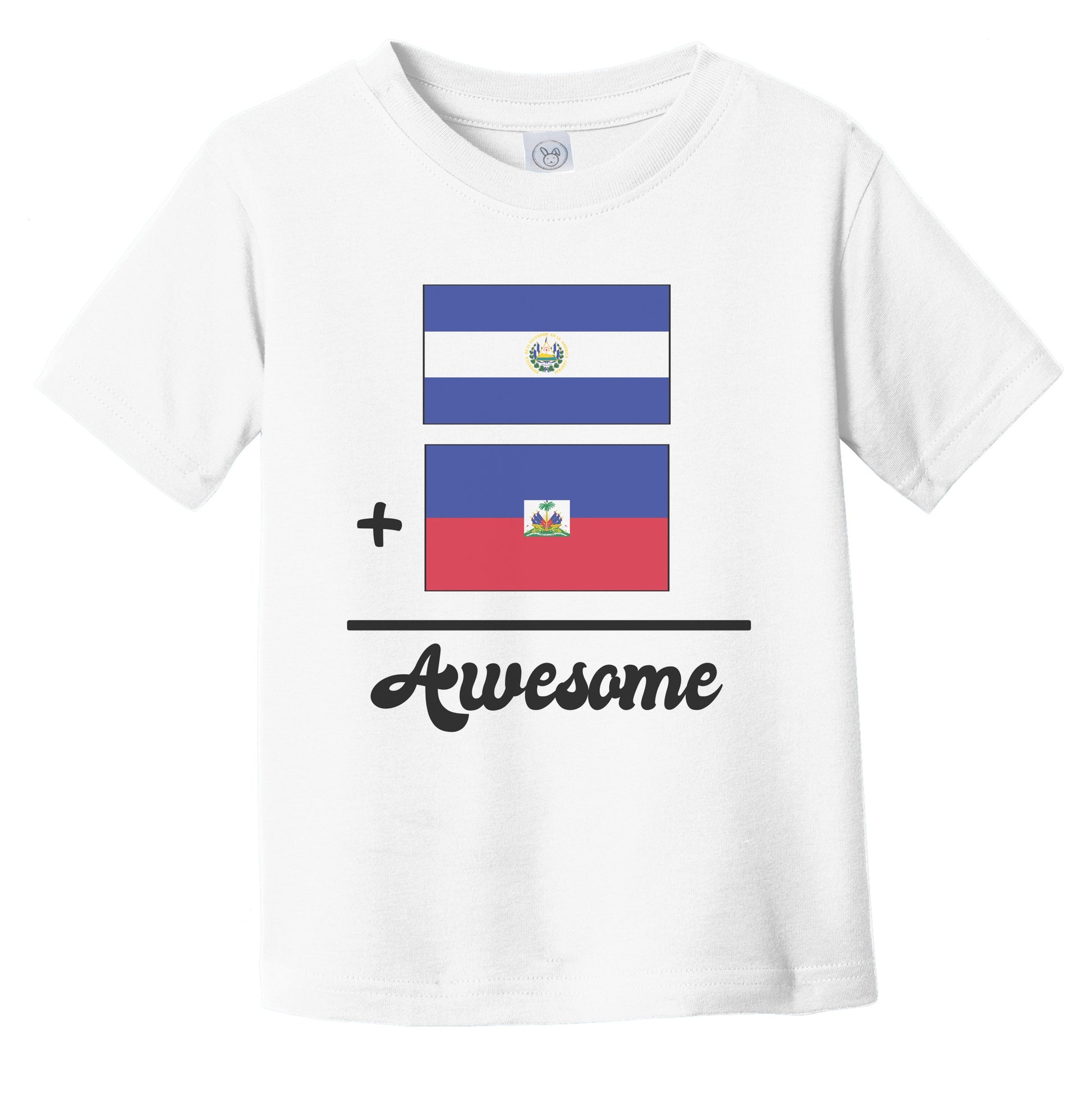 El Salvador Plus Haiti Equals Awesome Cute Salvadorian Haitian Flags Infant Toddler T-Shirt