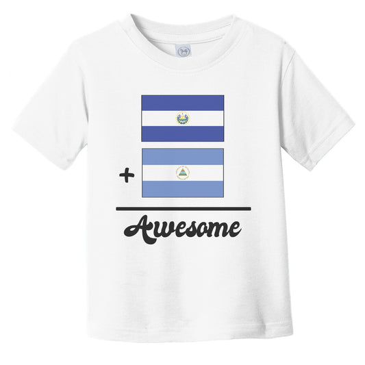 El Salvador Plus Nicaragua Equals Awesome Cute Salvadorian Nicaraguan Flags Infant Toddler T-Shirt