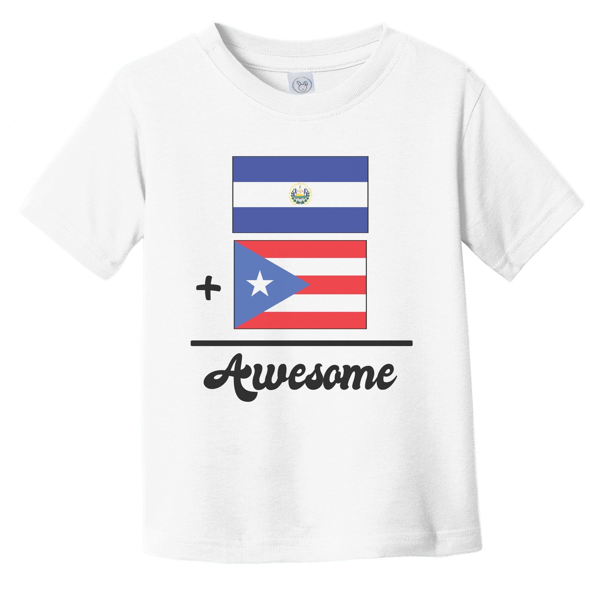 El Salvador Plus Puerto Rico Equals Awesome Cute Salvadorian Puerto Rican  Flags Infant Toddler T-Shirt