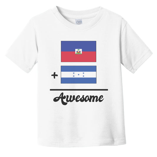 Haiti Plus Honduras Equals Awesome Cute Haitian Honduran Flags Infant Toddler T-Shirt