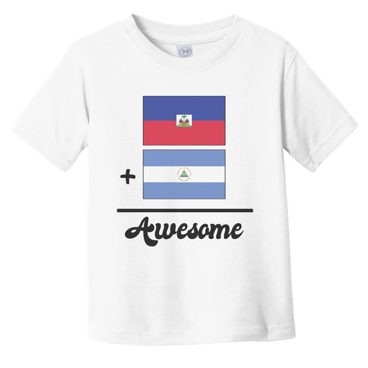 Haiti Plus Nicaragua Equals Awesome Cute Haitian Nicaraguan Flags Infant Toddler T-Shirt