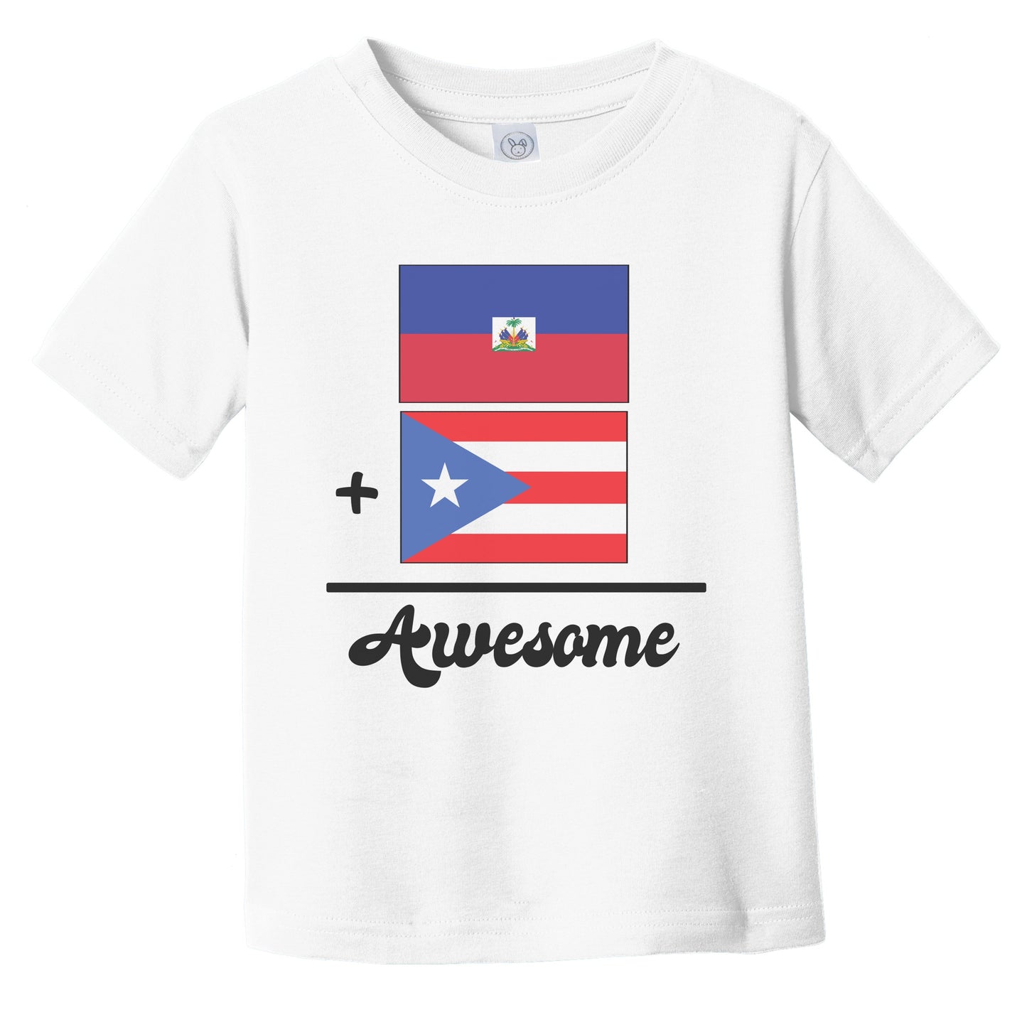 Haiti Plus Puerto Rico Equals Awesome Cute Haitian Puerto Rican Flags Infant Toddler T-Shirt