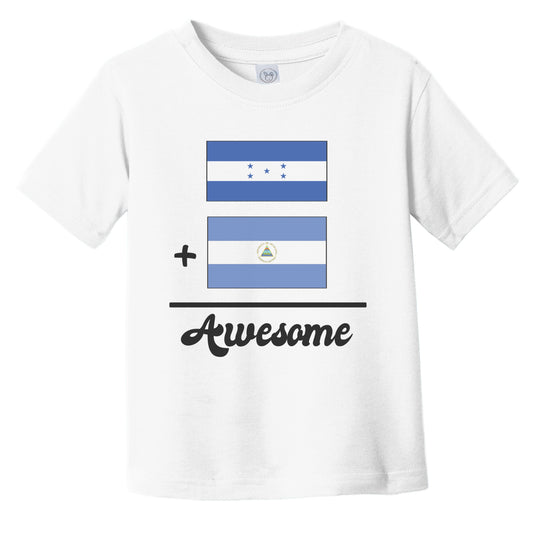 Honduras Plus Nicaragua Equals Awesome Cute Honduran Nicaraguan Flags Infant Toddler T-Shirt