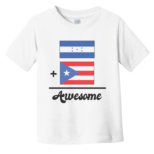 Honduras Plus Puerto Rico Equals Awesome Cute Honduran Puerto Rican Flags Infant Toddler T-Shirt