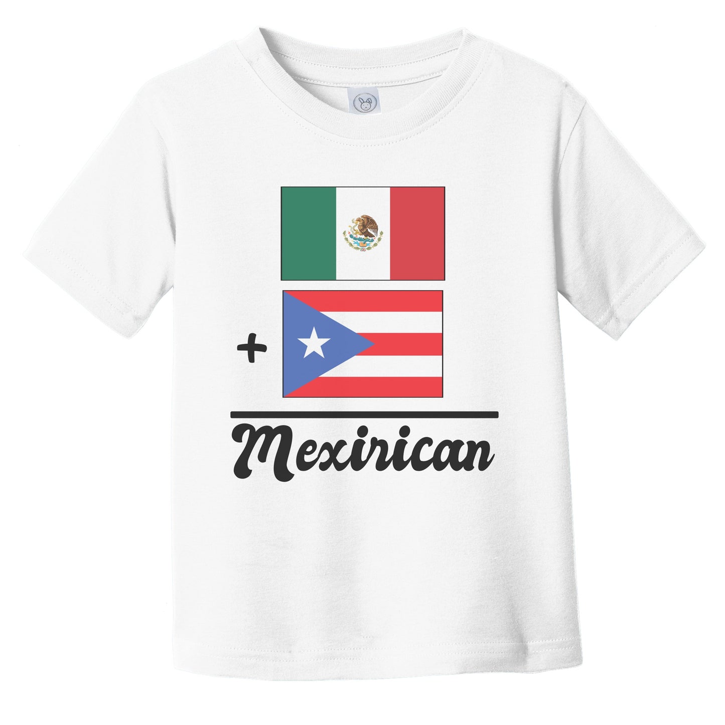 Mexico Plus Puerto Rico Equals Mexirican Cute Mexican Puerto Rican Flags Infant Toddler T-Shirt