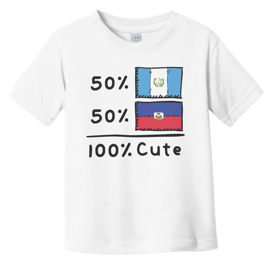 50% Guatemalan Plus 50% Haitian Equals 100% Cute Guatemala Haiti Flags Infant Toddler T-Shirt