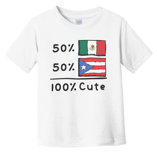 50% Mexican Plus 50% Puerto Rican Equals 100% Cute Mexico Puerto Rico Flags Infant Toddler T-Shirt