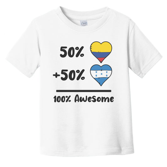 50% Colombian Plus 50% Honduran 100% Awesome Colombia Honduras Heart Flags Infant Toddler T-Shirt
