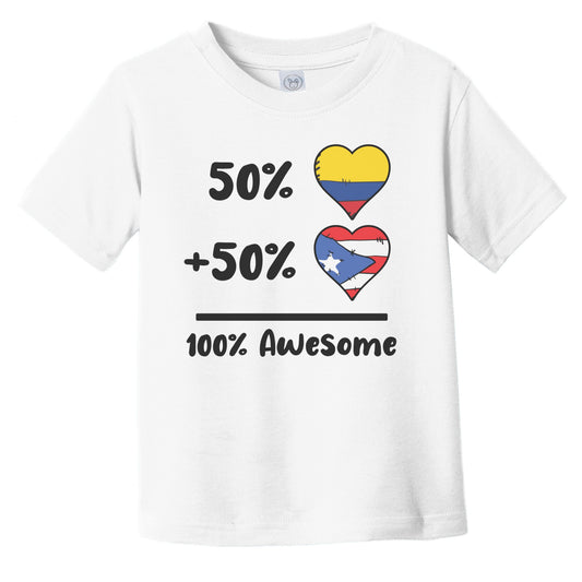 50% Colombian Plus 50% Puerto Rican 100% Awesome Colombia Puerto Rico Heart Flags Infant Toddler T-Shirt