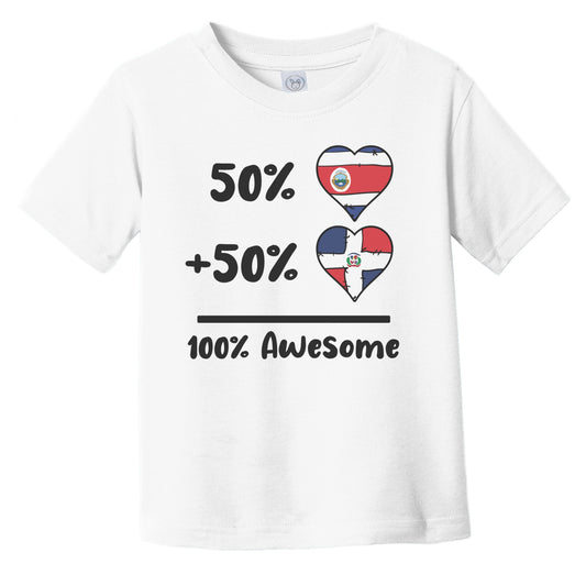 50% Costa Rican Plus 50% Dominican 100% Awesome Costa Rica Dominican Republic Heart Flags Infant Toddler T-Shirt