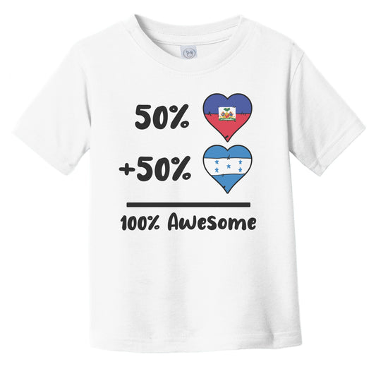 50% Haitian Plus 50% Honduran 100% Awesome Haiti Honduras Heart Flags Infant Toddler T-Shirt