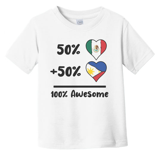 50% Mexican Plus 50% Filipino 100% Awesome Mexico Philippines Heart Flags Infant Toddler T-Shirt
