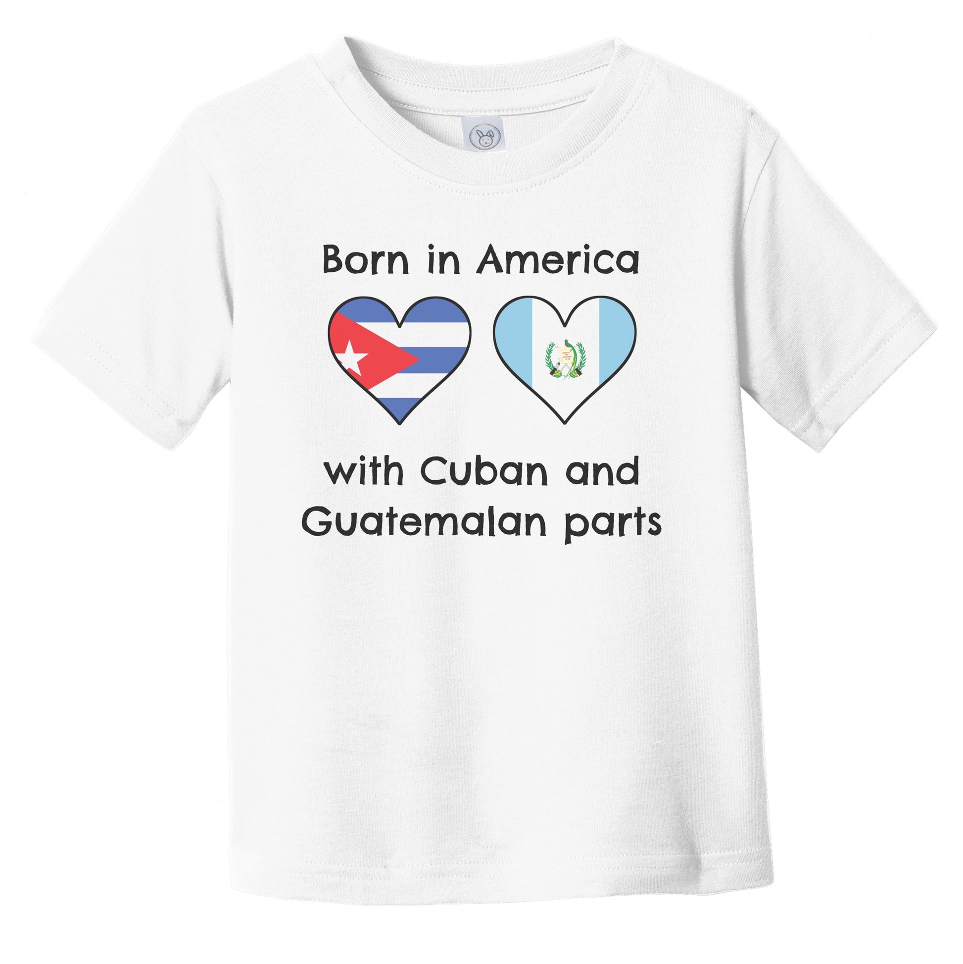 Born In America With Cuban and Guatemalan Parts Funny Cuba Guatemala Flags Infant Toddler T-Shirt