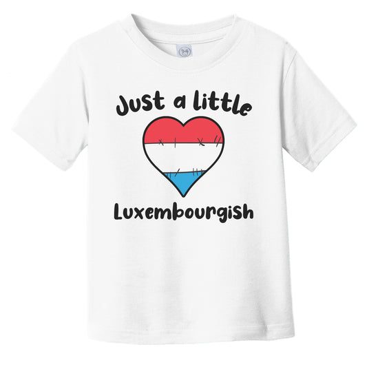 Just A Little Luxembourgish Cute Luxembourg Flag Heart Infant Toddler T-Shirt