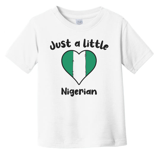 Just A Little Nigerian Cute Nigeria Flag Heart Infant Toddler T-Shirt