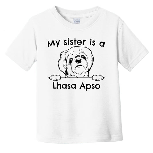 My Sister Is A Lhasa Apso Infant Toddler T-Shirt