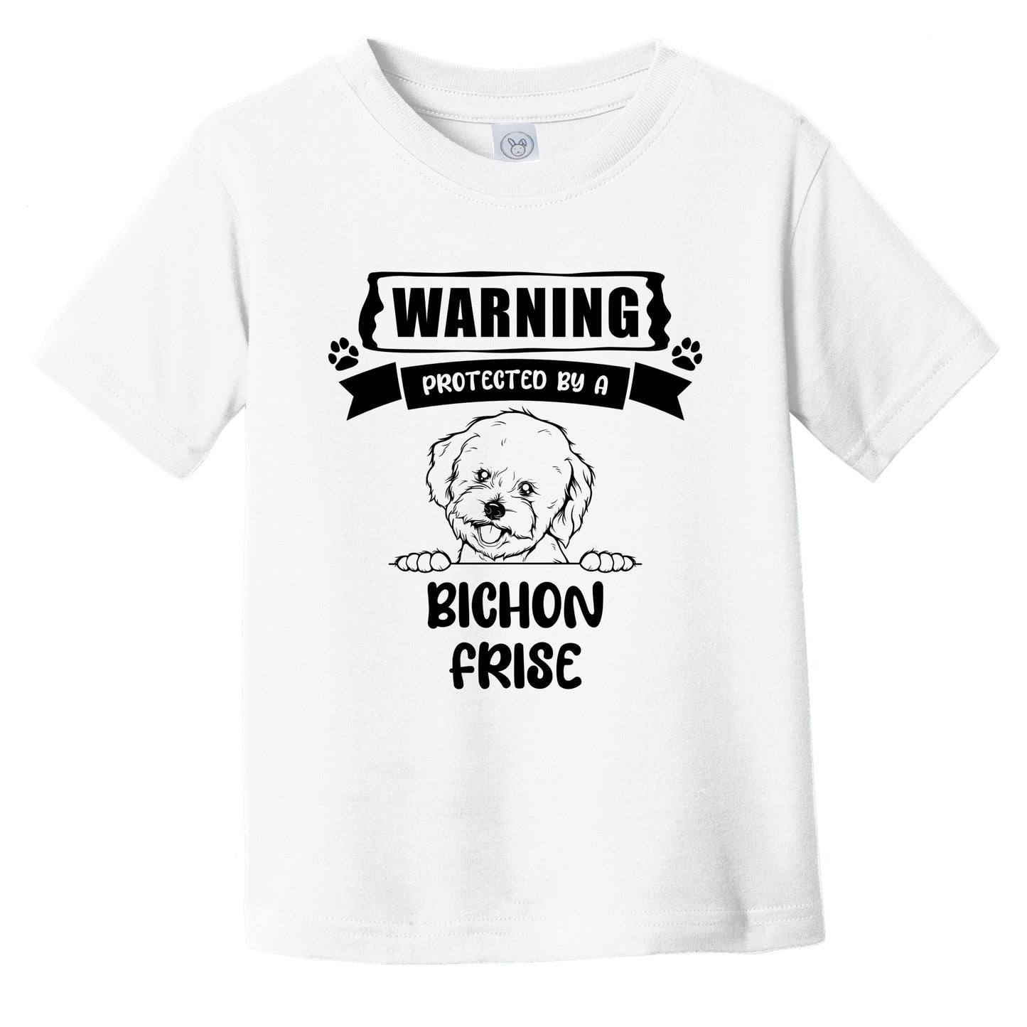 Warning Protected By A Bichon Frise Funny Cute Dog Breed Infant Toddler T-Shirt