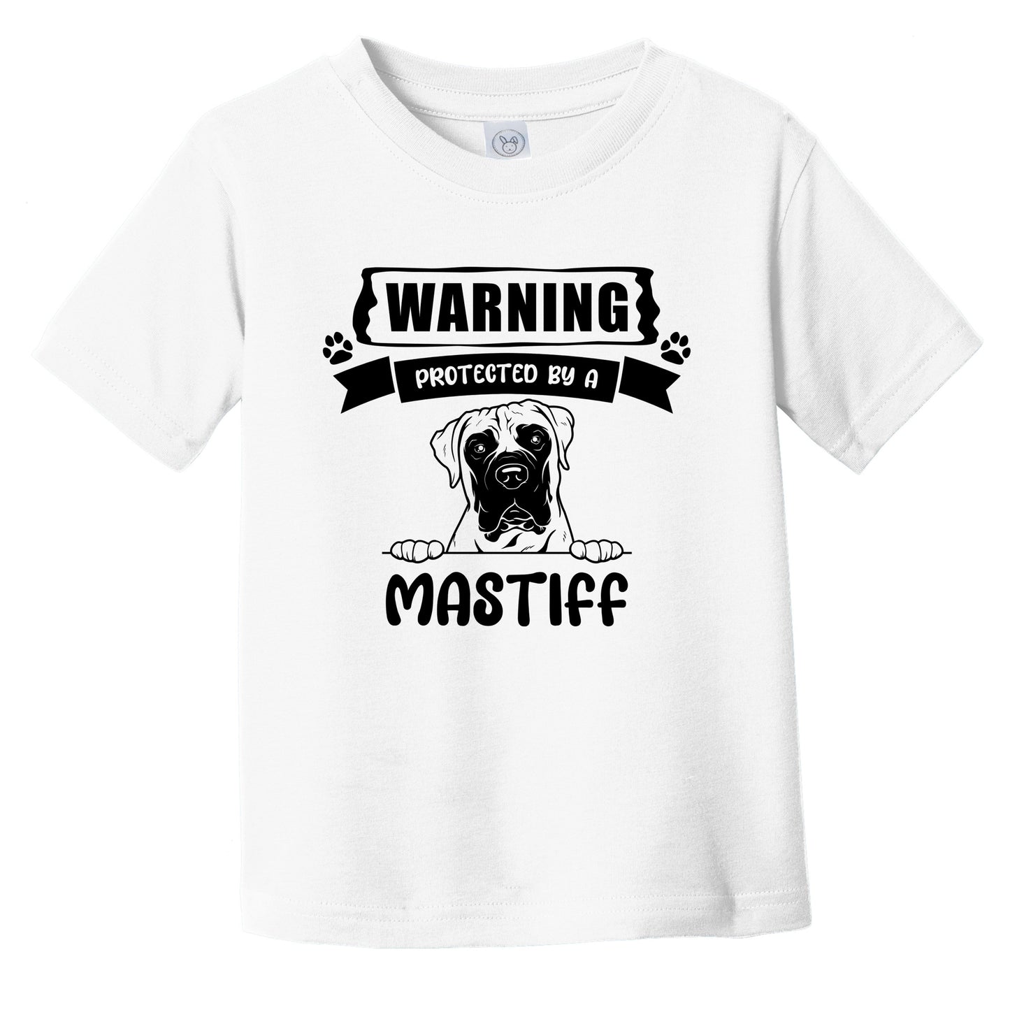 Warning Protected By A Mastiff Funny Cute Dog Breed Infant Toddler T-Shirt
