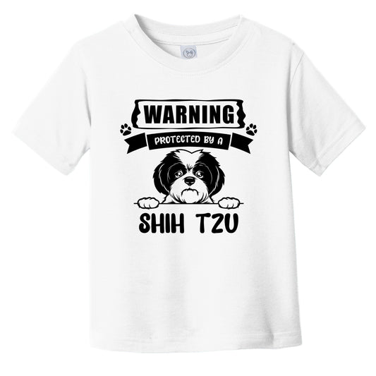 Warning Protected By A Shih Tzu Funny Cute Dog Breed Infant Toddler T-Shirt