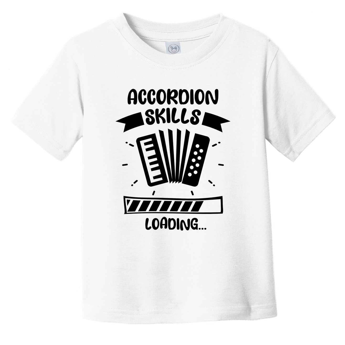 Accordion Skills Loading Funny Accordion Infant Toddler T-Shirt