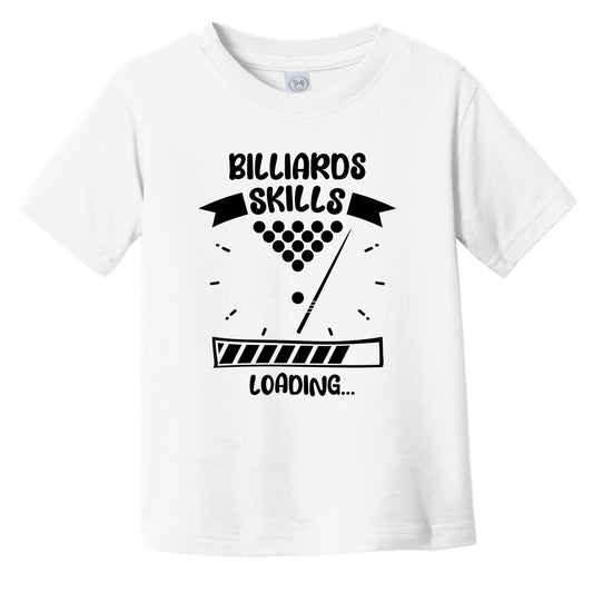 Billiards Skills Loading Funny Billiards Infant Toddler T-Shirt