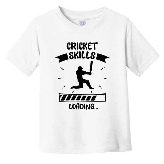 Cricket Skills Loading Funny Cricket Infant Toddler T-Shirt