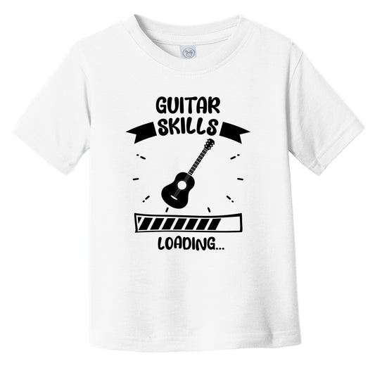 Guitar Skills Loading Funny Guitar Infant Toddler T-Shirt