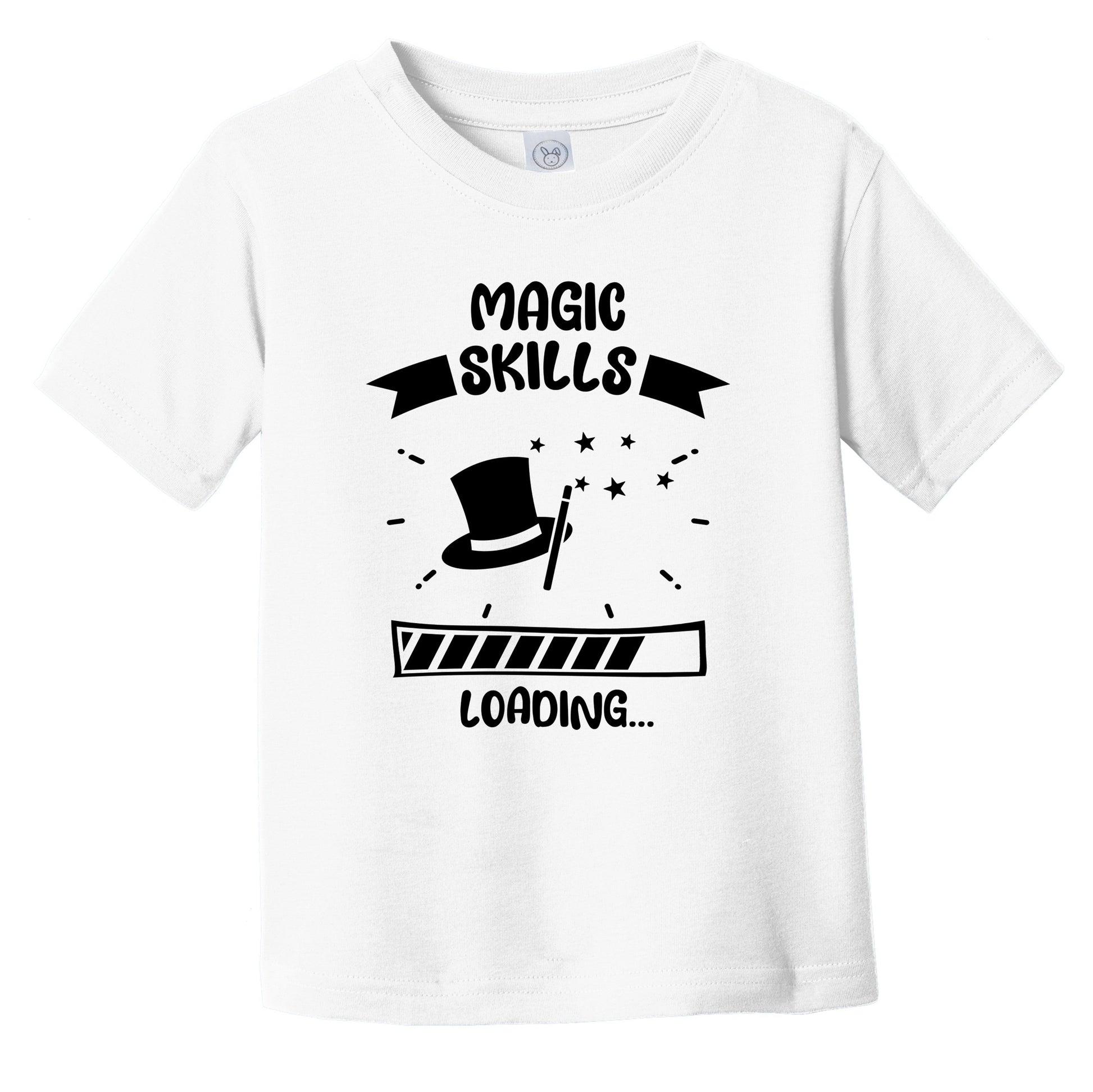 Magic Skills Loading Funny Magic Infant Toddler T-Shirt