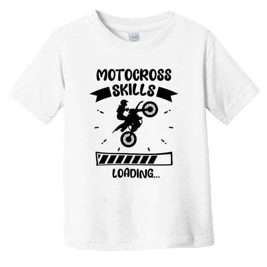 Motocross Skills Loading Funny Motocross Infant Toddler T-Shirt
