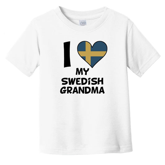 I Heart My Swedish Grandma Sweden Flag Infant Toddler T-Shirt