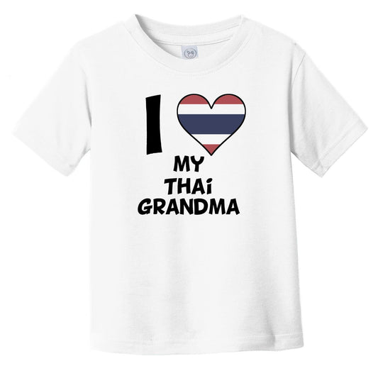 I Heart My Thai Grandma Thailand Flag Infant Toddler T-Shirt