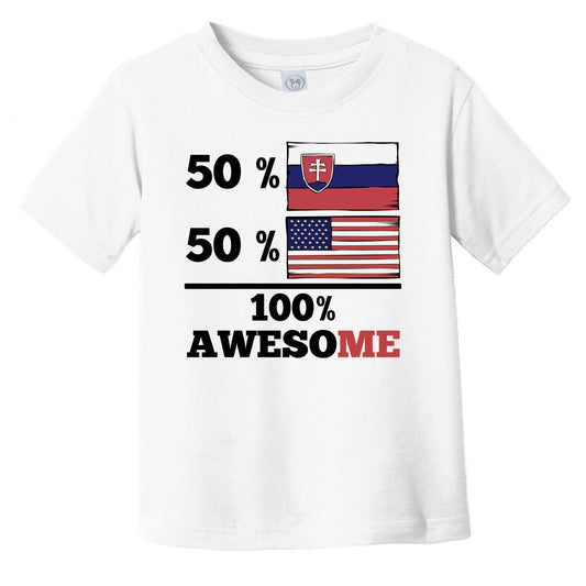50% Slovakian 50% American 100% Awesome Infant Toddler T-Shirt